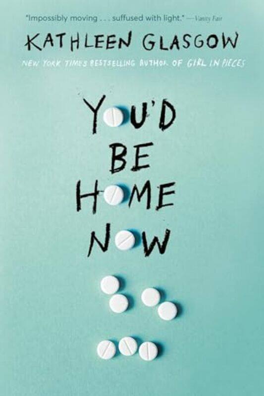 

Youd Be Home Now by Kathleen Glasgow-Paperback