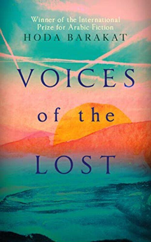 

Voices of the Lost by Hoda BarakatMarilyn Booth-Paperback