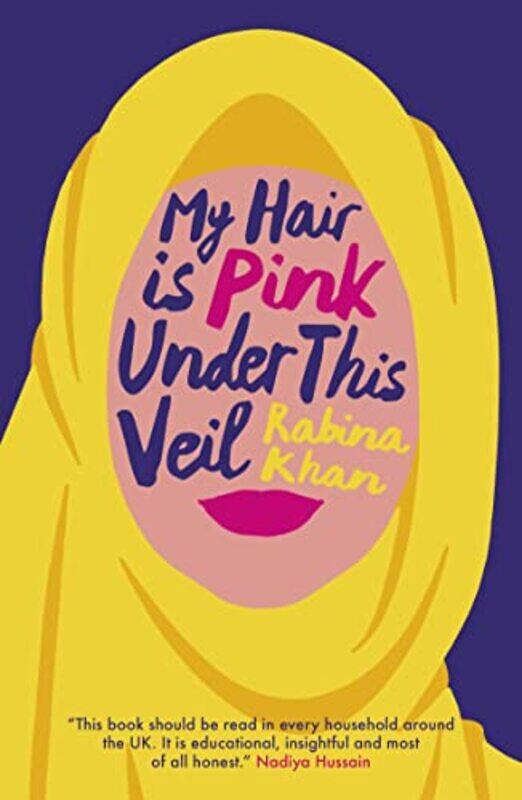 

My Hair Is Pink Under This Veil by Rabina Khan-Paperback