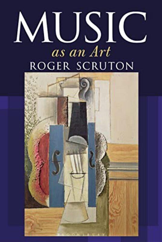 

Music As An Art Scruton, Sir Roger Hardcover