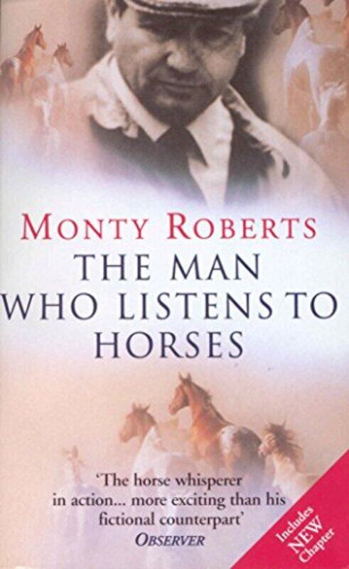 

The Man Who Listens To Horses: The worldwide million-copy bestseller , Paperback by Roberts, Monty