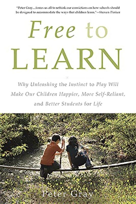 

Free to Learn by Peter Gray-Paperback