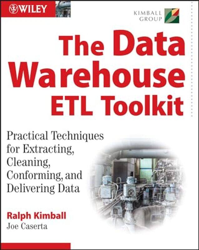 

The Data Warehouse ETL Toolkit by Ralph KimballJoe Caserta-Paperback