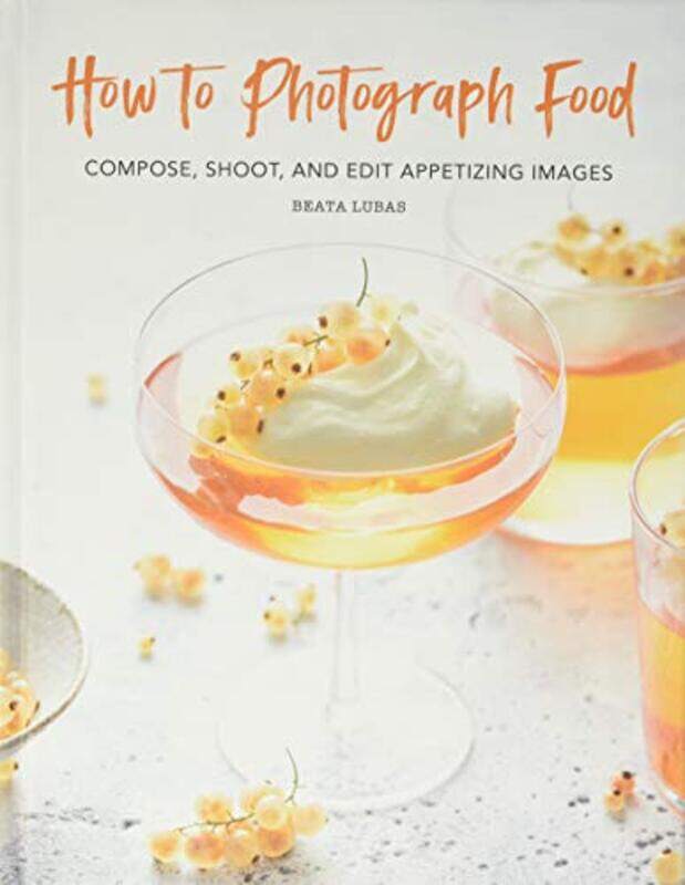 

Ht Photograph Food By Lubas Beata - Hardcover