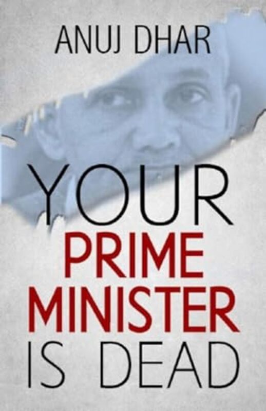 Your Prime Minister is Dead by Dhar Anuj - Paperback