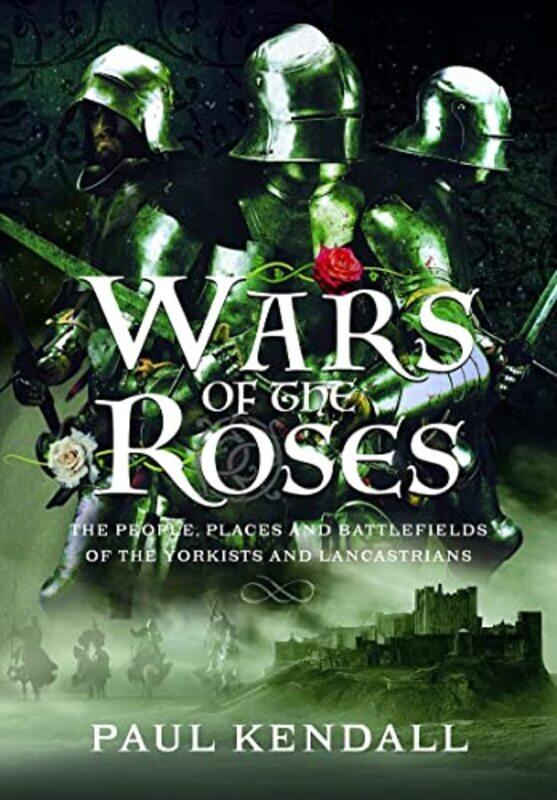 

Wars of the Roses by Paul Kendall-Hardcover