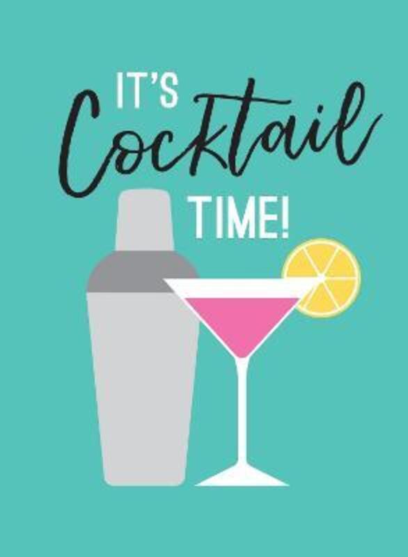It's Cocktail Time!,Hardcover,BySummersdale Publishers