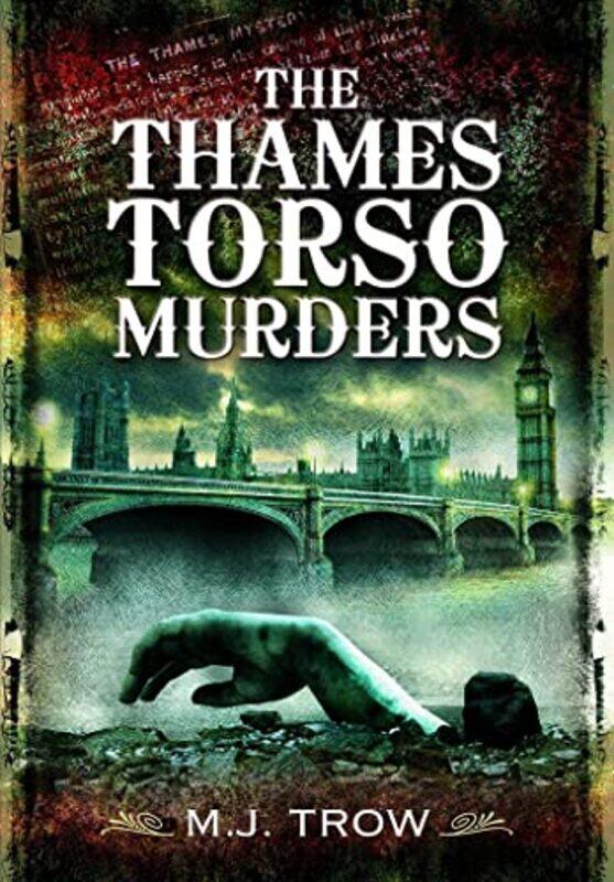 

The Thames Torso Murders by M J Trow-Paperback