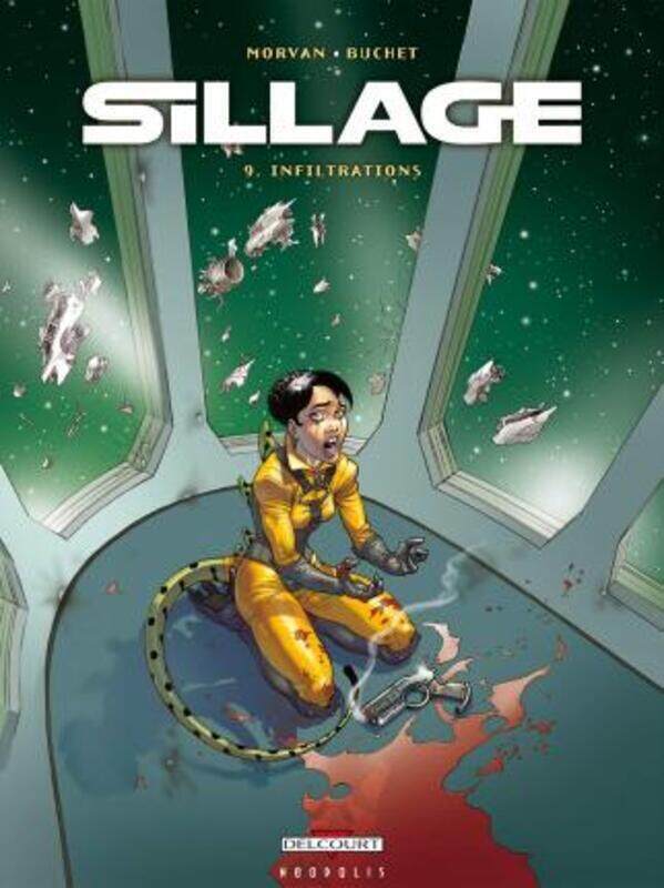 

Sillage, Tome 9 : Infiltrations.paperback,By :Jean-David Morvan