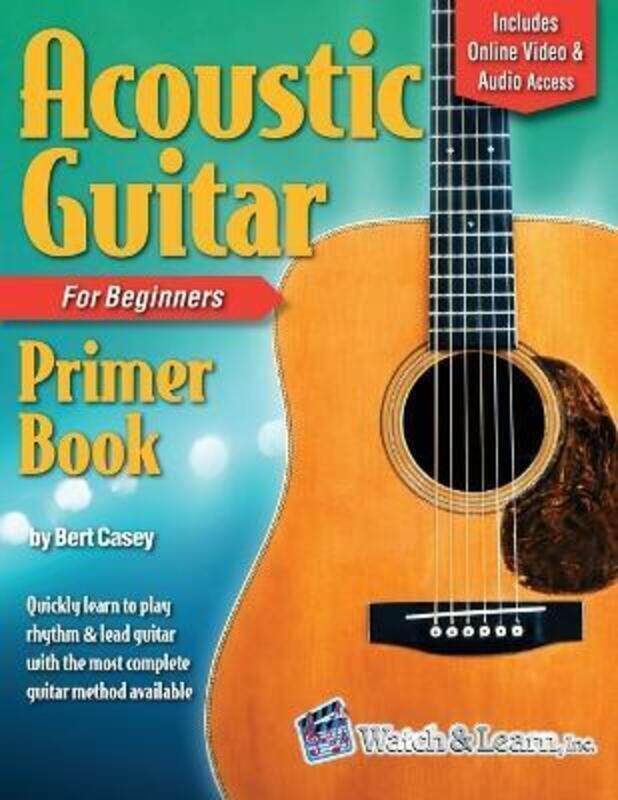 

Acoustic Guitar Primer Book for Beginners with Online Video and Audio Access.paperback,By :Casey, Bert