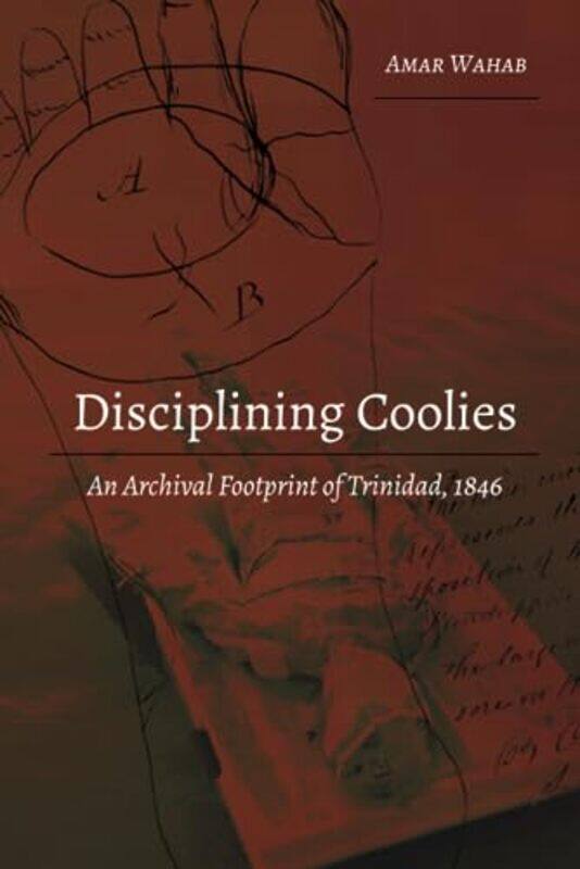 

Disciplining Coolies by Amar WahabJatinder Mann-Paperback