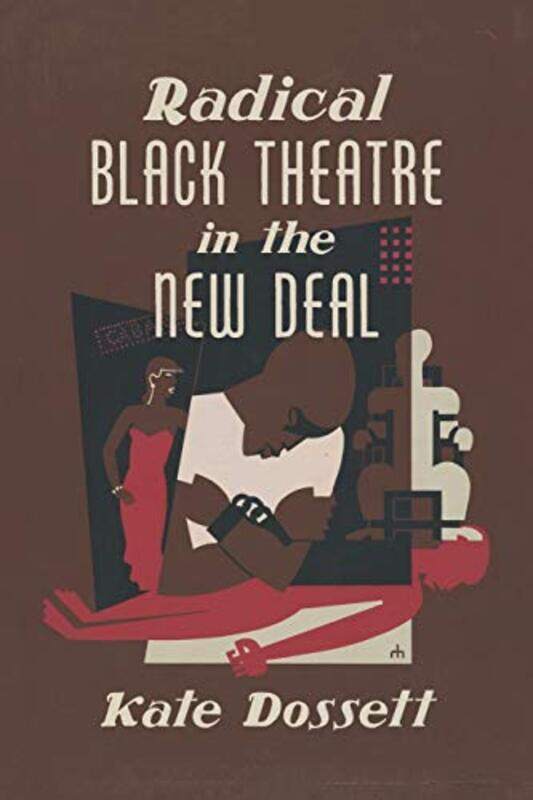 

Radical Black Theatre in the New Deal by Thomas Pavitte-Paperback