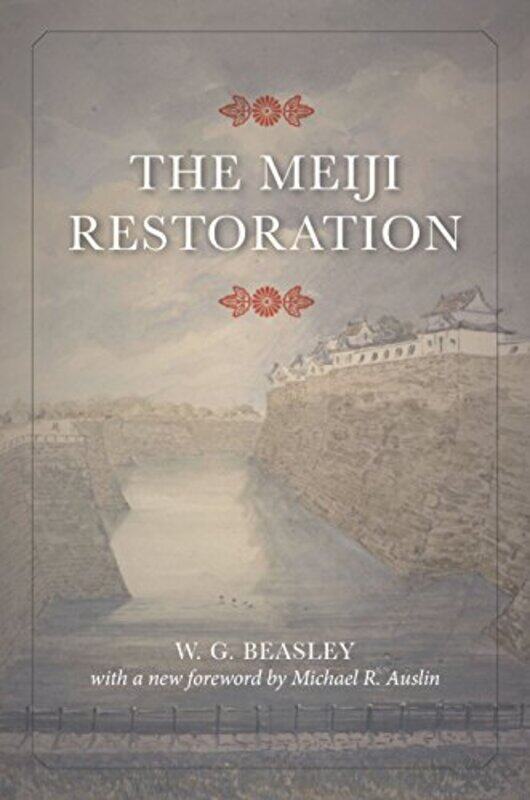 

The Meiji Restoration , Paperback by Beasley, W. G. - Auslin, Michael R.