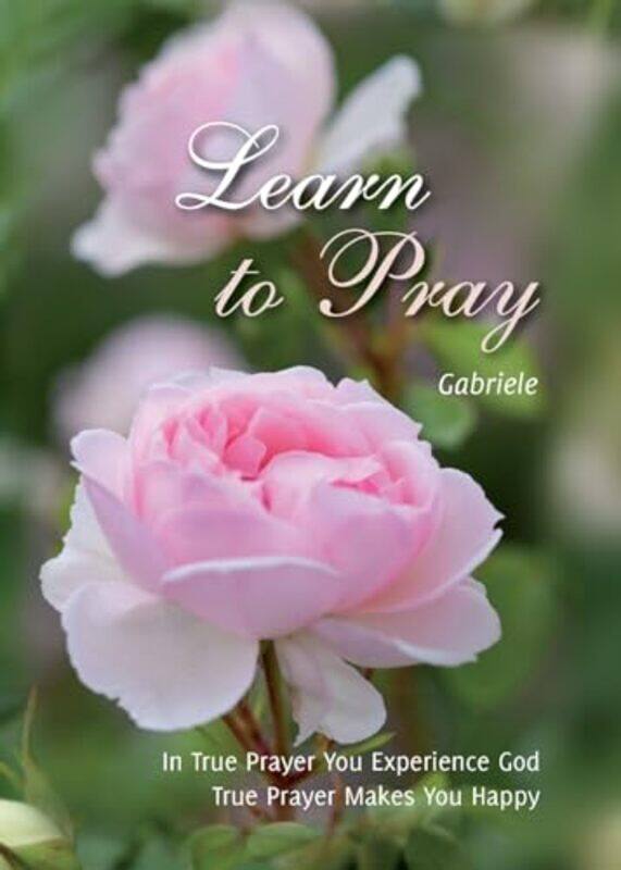 

Learn To Pray by House Gabriele Publishing-Paperback