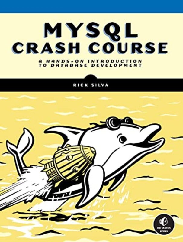 Mysql Crash Course By Silva, Rick Paperback