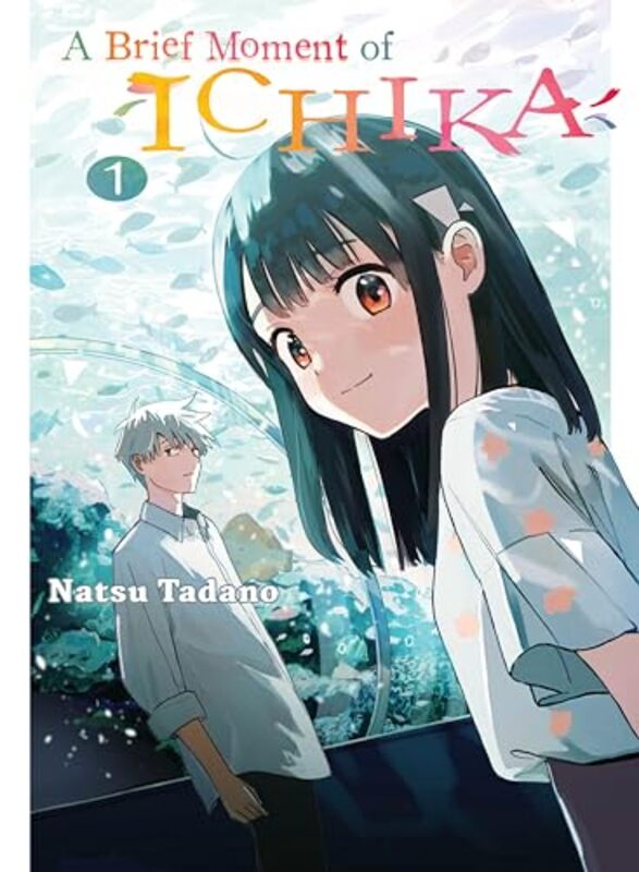 

A Brief Moment of Ichika 1 by Natsu Tadano-Paperback