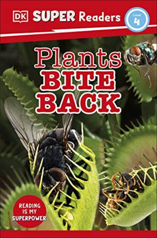 

DK Super Readers Level 4 Plants Bite Back by DK-Paperback