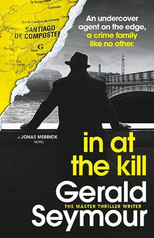 

In At The Kill by Gerald Seymour-Paperback