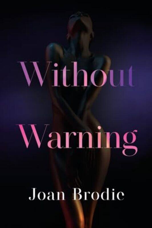 

Without Warning by Joan Brodie-Paperback