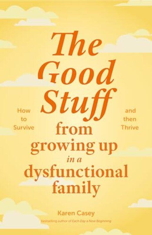 

Good Stuff From Growing Up In A Dysfunct By Casey Karen - Paperback