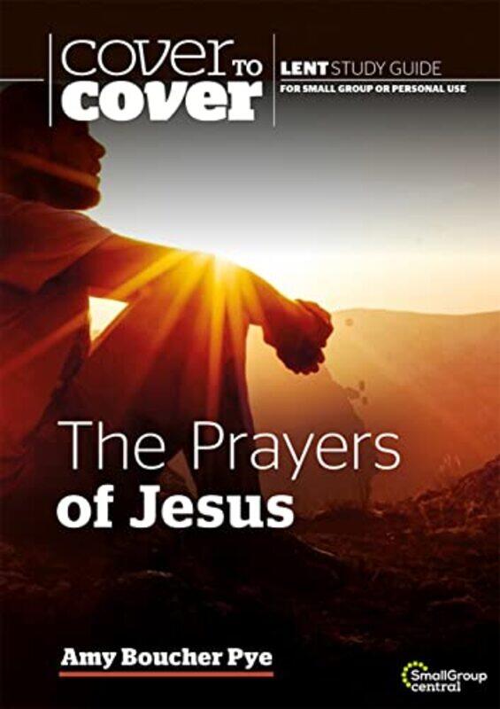 

The Prayers of Jesus by Pat Crissey-Paperback