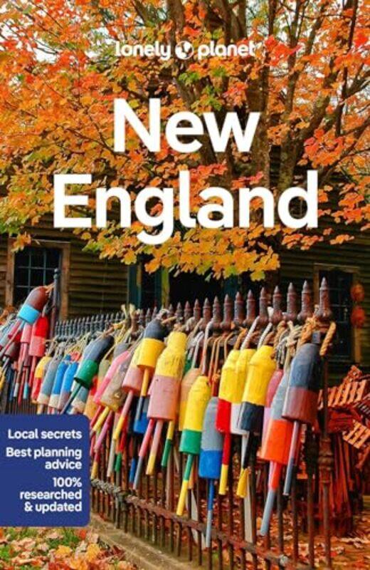 

Lonely Planet New England by Lonely PlanetBenedict WalkerIsabel AlbistonAmy C BalfourRobert BalkovichGregor ClarkAdam KarlinBrian KluepfelRegis St Lou