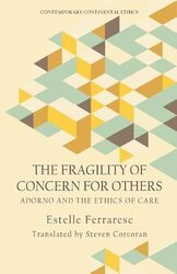 The Fragility of Concern for Others by Estelle FerrareseSteven Corcoran-Paperback