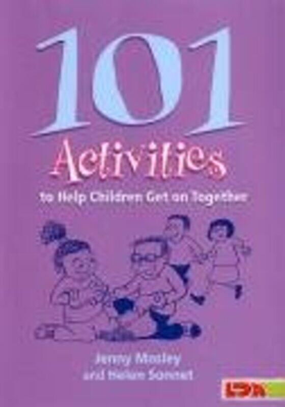 

101 Activities to Help Children Get on Together by Jenny MosleyHelen Sonnet-Paperback