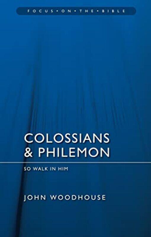 

Colossians & Philemon by Jeremy BenthamProfessor Timothy L S Sprigge-Paperback