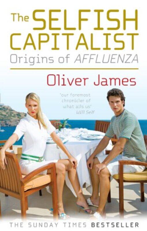 

The Selfish Capitalist by Oliver James-Paperback