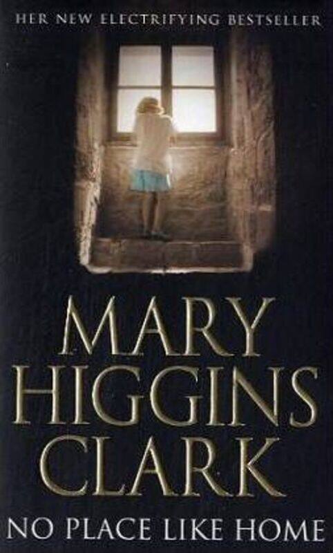 

No Place Like Home.paperback,By :Mary Higgins Clark