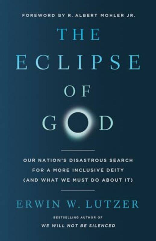 

Eclipse Of God By Lutzer Erwin W - Paperback