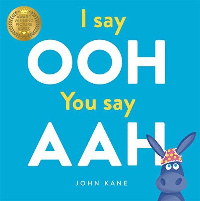 

I say Ooh You say Aah Paperback by Kane, John - Kane, John