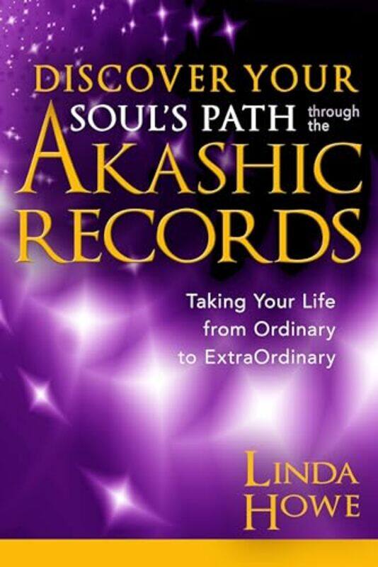 

Discover Your Souls Path Through The Aka By Howe Linda - Paperback