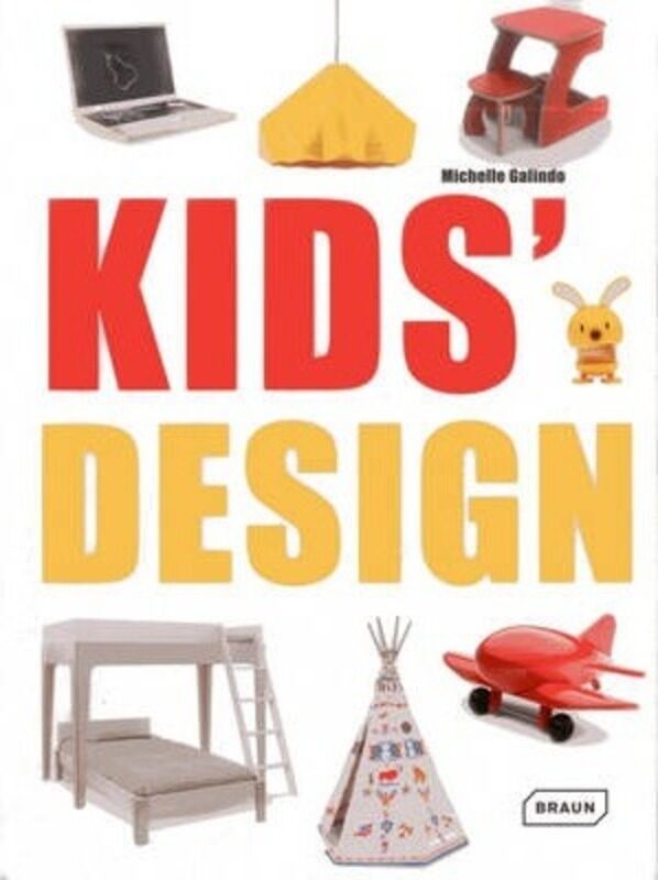 

Kids' Design,Hardcover,ByMichelle Galindo