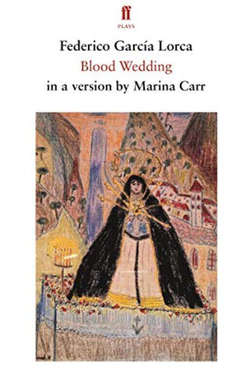 

Blood Wedding by Federico Garcia LorcaMarina Carr-Paperback