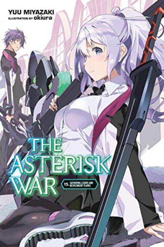 

The Asterisk War Vol 15 light novel by Yuu Miyazaki-Paperback