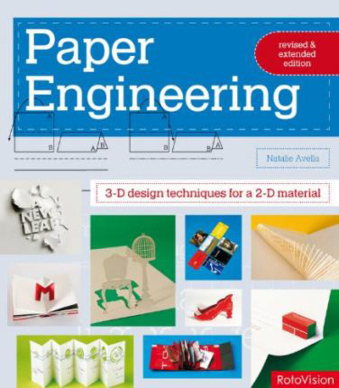 

Paper Engineering Revised & Expanded Edition: 3-D Design Techniques for a 2-D Material, Paperback Book, By: Natalie Avella