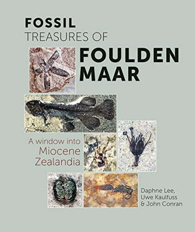 

Fossil Treasures of Foulden Maar by Daphne LeeUwe KaulfussJohn Conran-Paperback