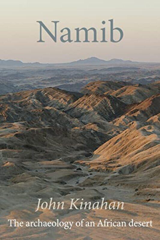 

Namib by Dr John Kinahan-Paperback