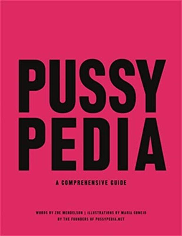 

Pussypedia By Mendelson Zoe - Hardcover