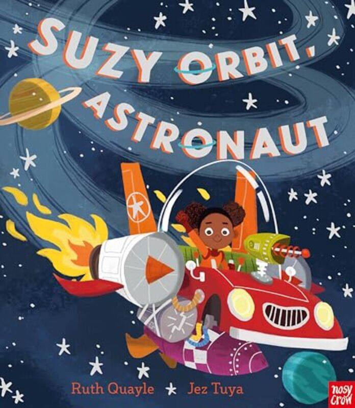 

Suzy Orbit Astronaut by Ruth QuayleJez Tuya-Paperback