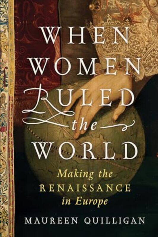 

When Women Ruled the World by Maureen Duke University Quilligan-Hardcover