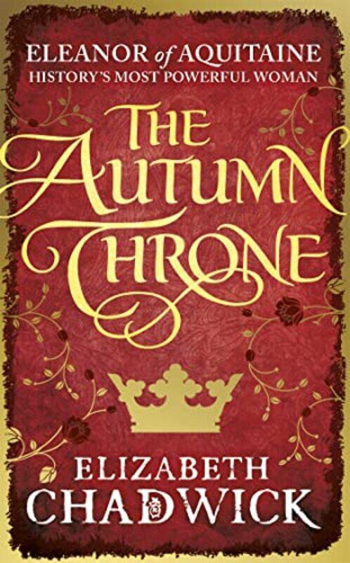 

The Autumn Throne by Elizabeth Chadwick-Paperback