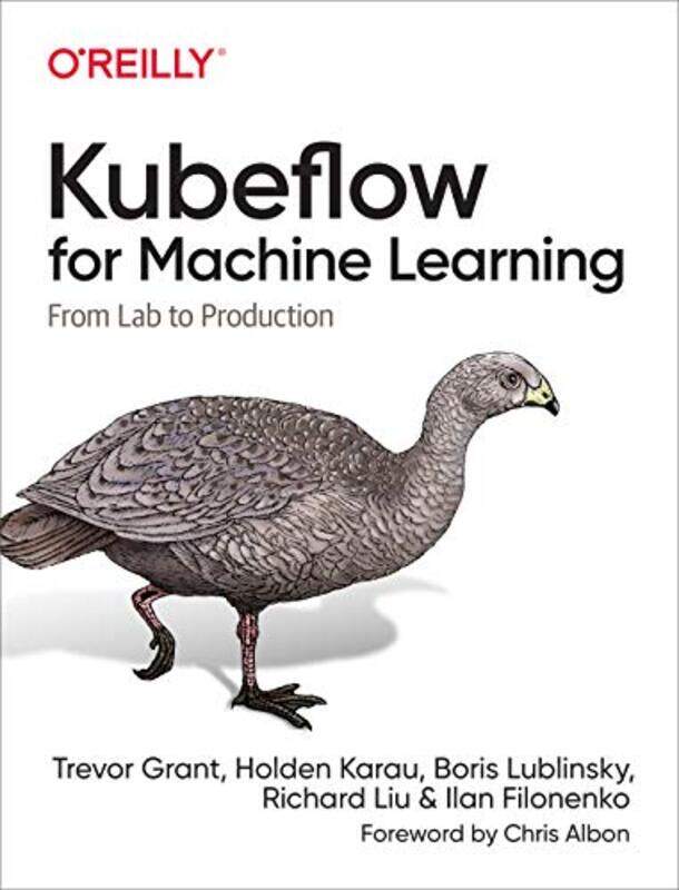 

Kubeflow for Machine Learning by Shmuel N Eisenstadt-Paperback
