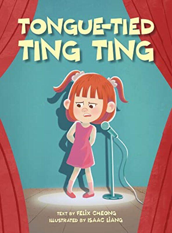 

Tongue Tied Ting Ting by Felix CheongIsaac Liang-Hardcover