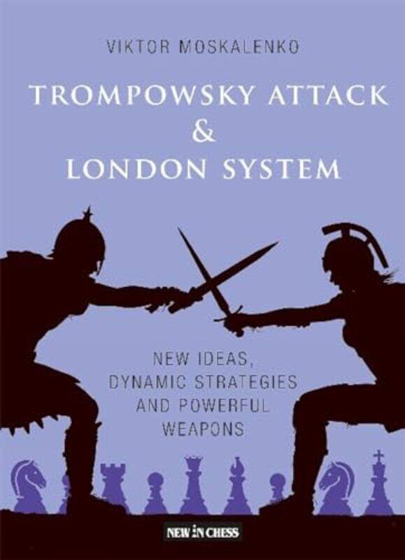 

Trompowsky Attack And London System by Viktor Moskalenko-Paperback