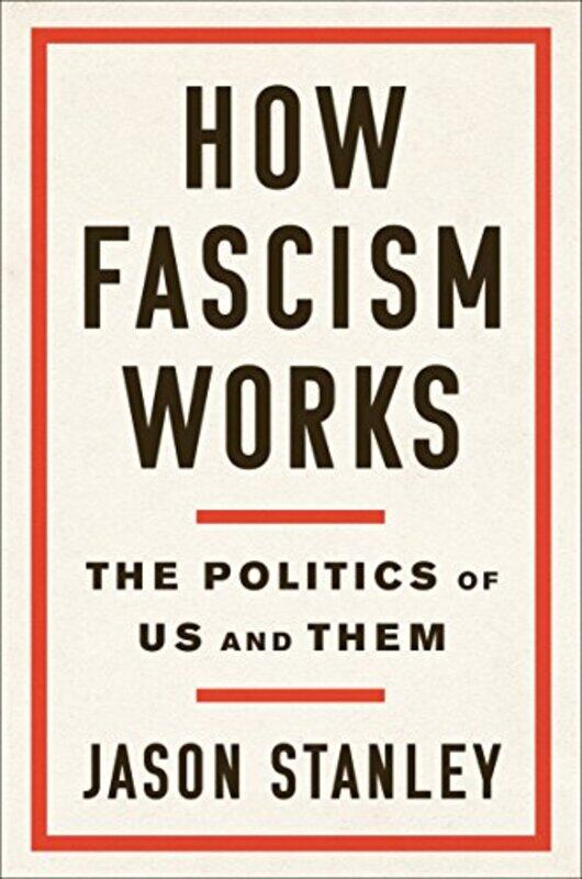 

How Fascism Works,Paperback,by:Jason Stanley