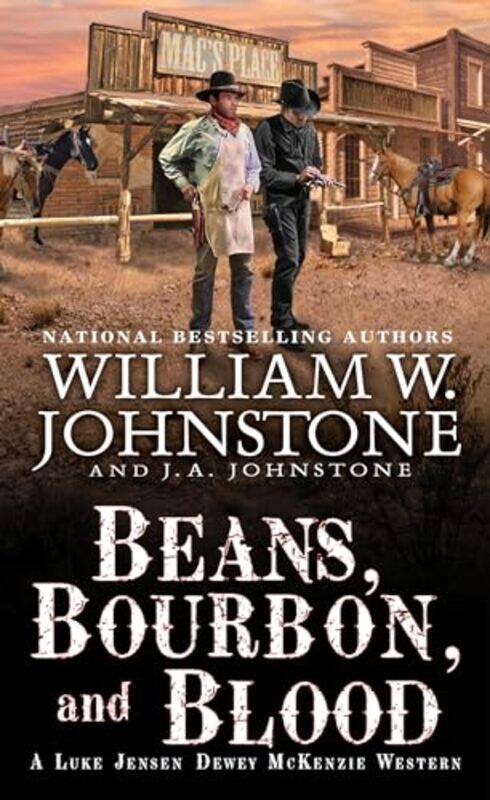 

Beans Bourbon And Blood By Johnstone William W - Paperback