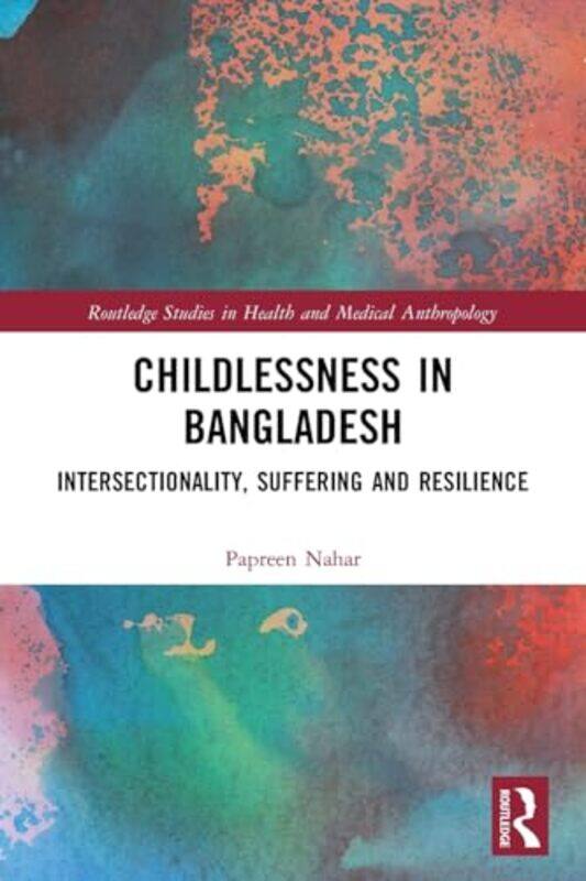 

Childlessness In Bangladesh by Papreen Nahar-Paperback